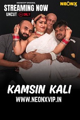 Kamsin Kali (2025) HDRip Hindi NeonX Originals Web Series Watch Online Free