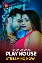 Play House – Part 1 (2025) HDRip Hindi TeFlix Originals Web Series Watch Online Free